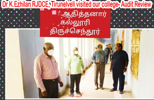 Dr K.Ezhilan RJDCE, Tirunelveli visited our college- Audit Review